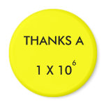 THANKS A MILLION - magnet