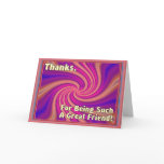 Thanks, For Being Such A Great Friend! Greeting Card