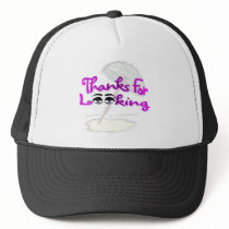 Thanks For Looking Mesh Hats