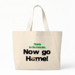 "Thanks for the Fruitcake...Now GO HOME!" Bag