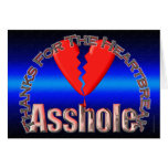 Thanks for the heartbreak, Asshole cards