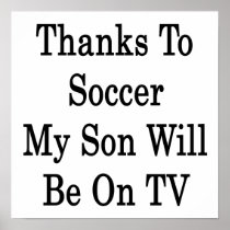 Thanks To Soccer My Son Will Be On TV