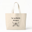 Thar' be PIRATES amoung us bags