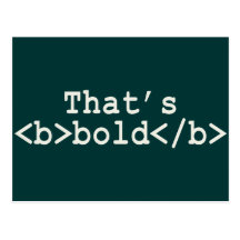 That's <b>bold</b> post cards