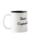 That's Craptastic! mugs