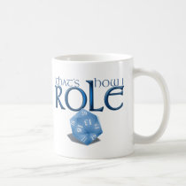 That's How I ROLE Mug mugs