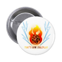 That's How I Roleplay Pinback Buttons