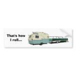 That's how I roll bumper sticker