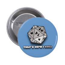 That's How I Roll d20 Pin
