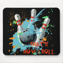 THAT'S HOW I ROLL MOUSE PAD