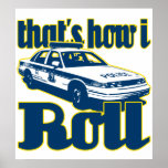 Thats How I Roll Police Posters