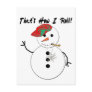 That's How I Roll Snowman PostCard