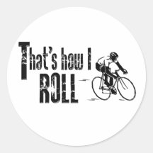 That's How I Roll Sticker