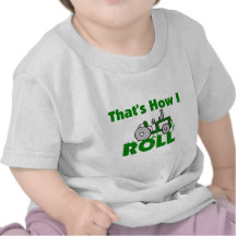 That's How I Roll Tshirt