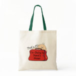 That's it Nana Tote Bags
