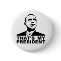 That's My President button badge