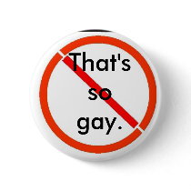 That's (not) gay pin