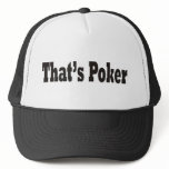That's Poker