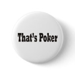 That's Poker