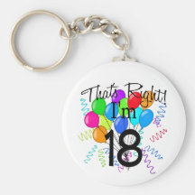 That's Right I'm 18 - Birthday Key Chains