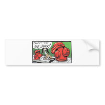 That's the One, Daddy! Bumper Stickers