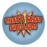 That's What She Said Bang stickers