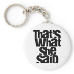 That's What She Said keychain
