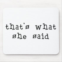 That's What She Said