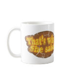 That's What She Said Mug