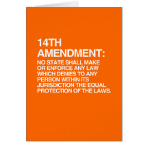 THE 14TH AMENDMENT GREETING CARD