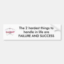 The 2 hardest things to handle ... bumper stickers