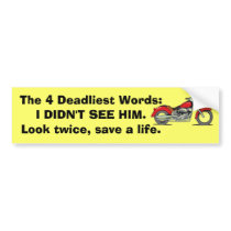 The 4 Deadliest Words Bumper Stickers