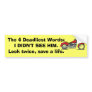 The 4 Deadliest Words Bumper Stickers