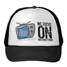 The ADD Channel - We Focus On Distractions Hats