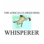 The African Clawed Frog Whisperer t-shirts