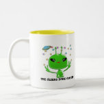 The Aliens Done Got Me mugs