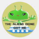 The Aliens Done Got Me stickers