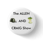 The Allen and Craig Show buttons