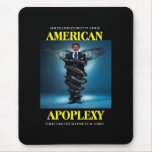 The AMERICAN APOPLEXY MOUSE PAD mousepads