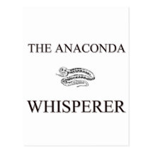 The Anaconda Whisperer Post Card