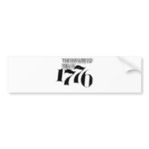 The Answer to 1984 is 1776 Bumper Stickers