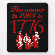 The Answer to 1984 is 1776 Tea Party :: $13.95 Mouse Pad