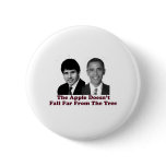 The Apple Doesn't Fall Far From the Tree Pinback Button