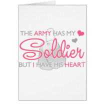 The Army Has My Soldier Greeting Cards