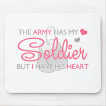 The Army Has My Soldier Mousepads