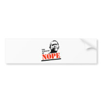 THE AUDACITY OF NOPE BUMPER STICKERS