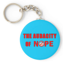 The Audacity of NOPE Keychain