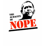 THE AUDACITY OF NOPE t-shirts