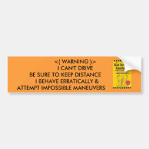 The Bad Drivers Warning Bumper Stickers