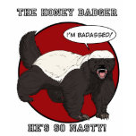 The Badassed Honey Badger t-shirts